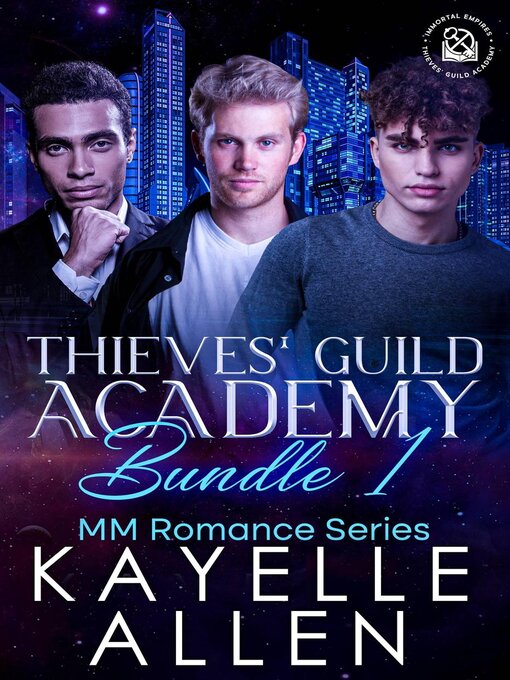 Title details for Thieves' Guild Academy Bundle 1 by Kayelle Allen - Available